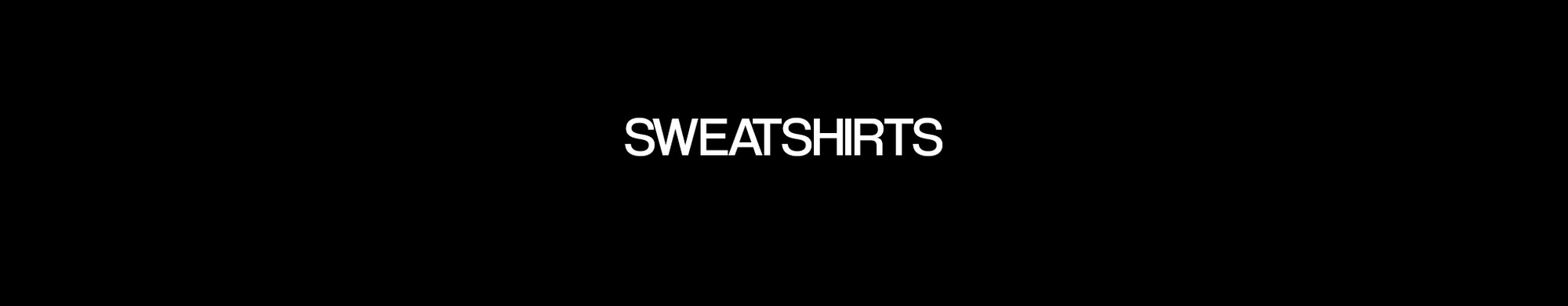 SWEATSHIRTS