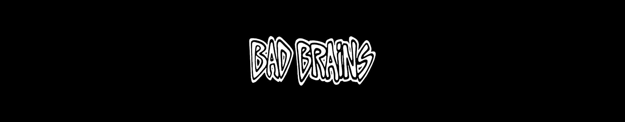 BAD BRAINS