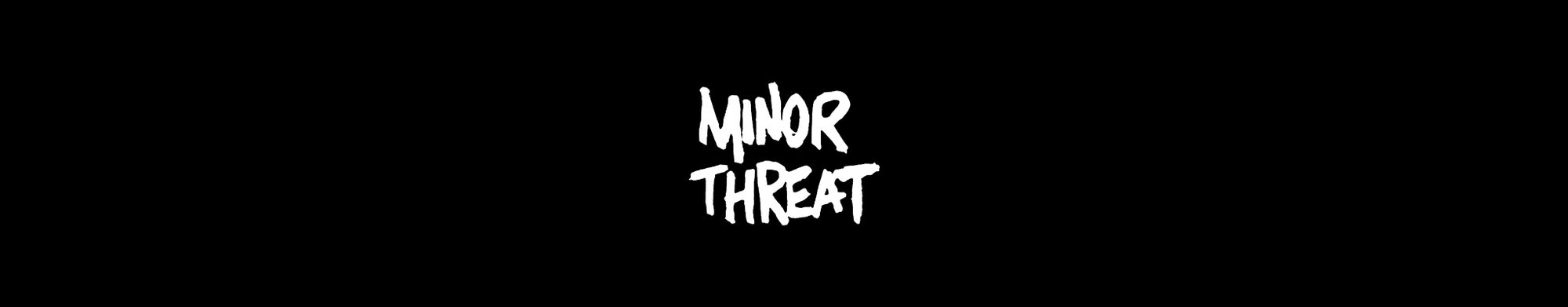 MINOR THREAT