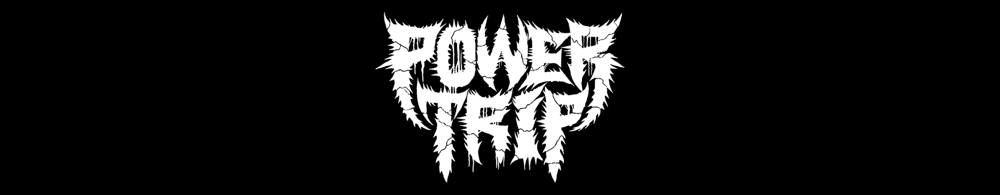 POWER TRIP