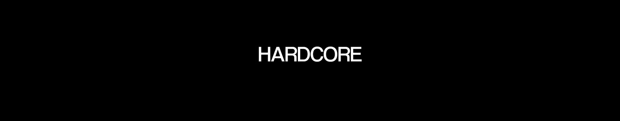 HARDCORE