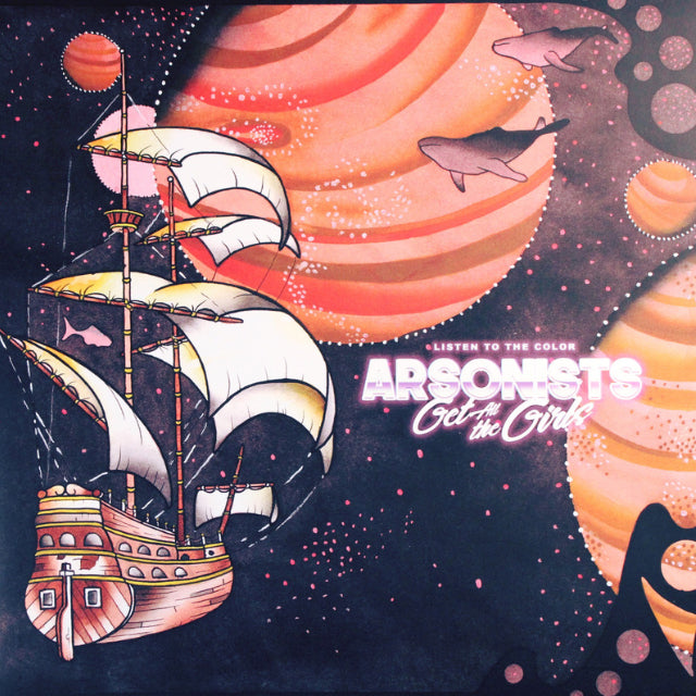 ARSONISTS GET ALL THE GIRLS "Listen To The Color" LP