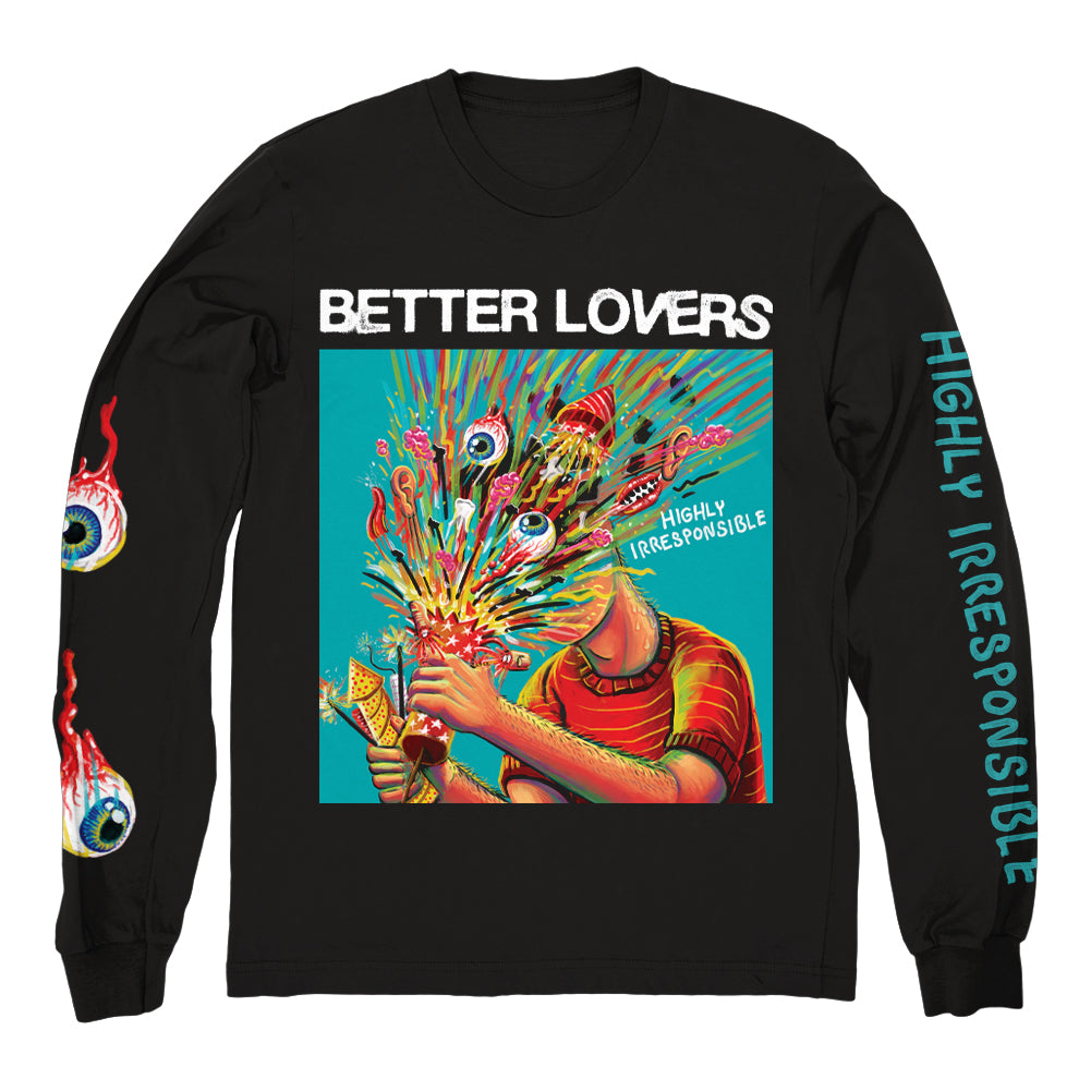 BETTER LOVERS "Highly Irresponsible" Longsleeve