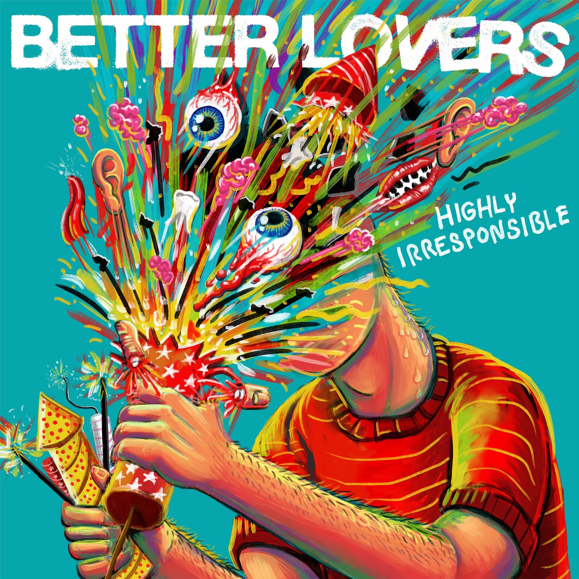 BETTER LOVERS "Highly Irresponsible" CD