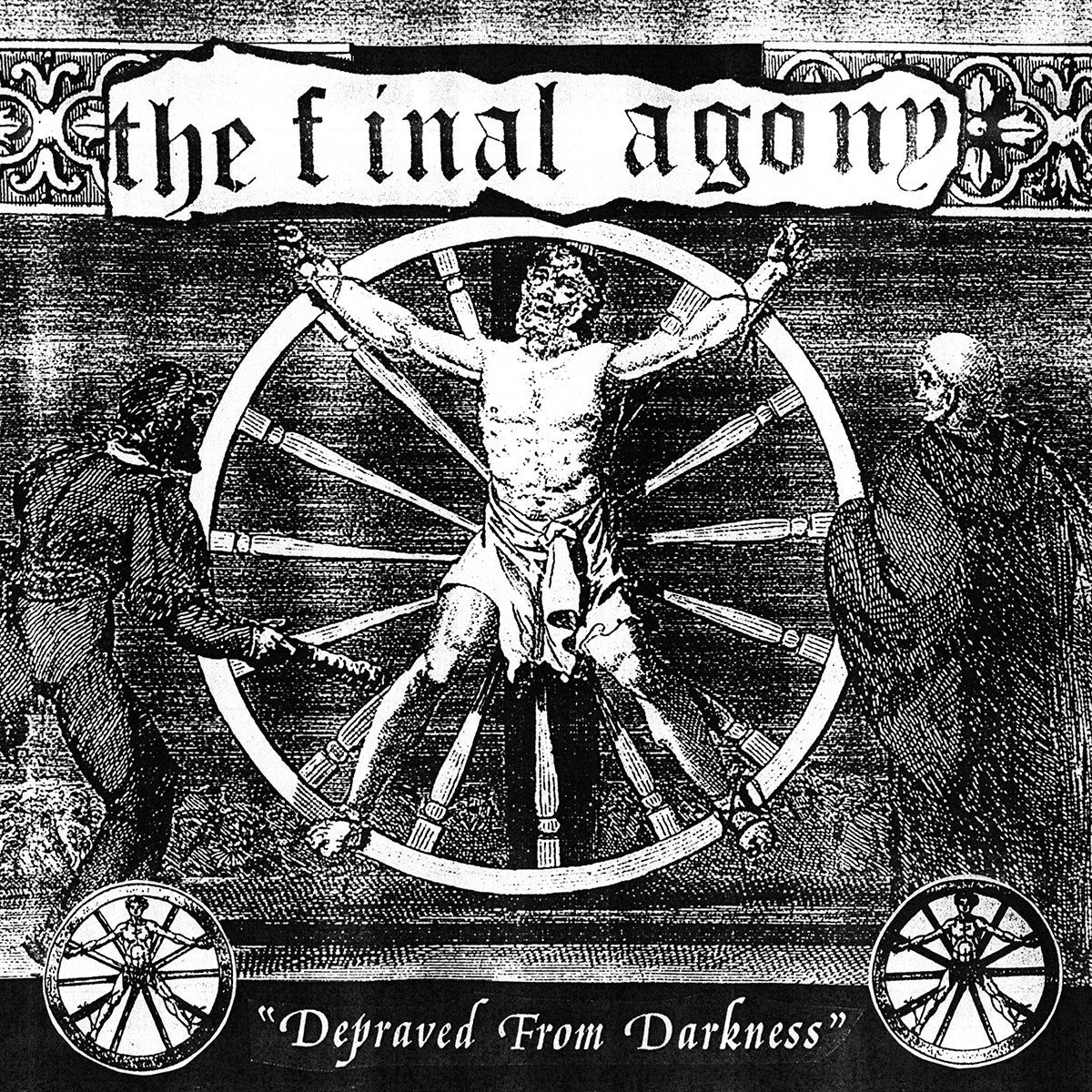 THE FINAL AGONY "Depraved From Darkness" 7"