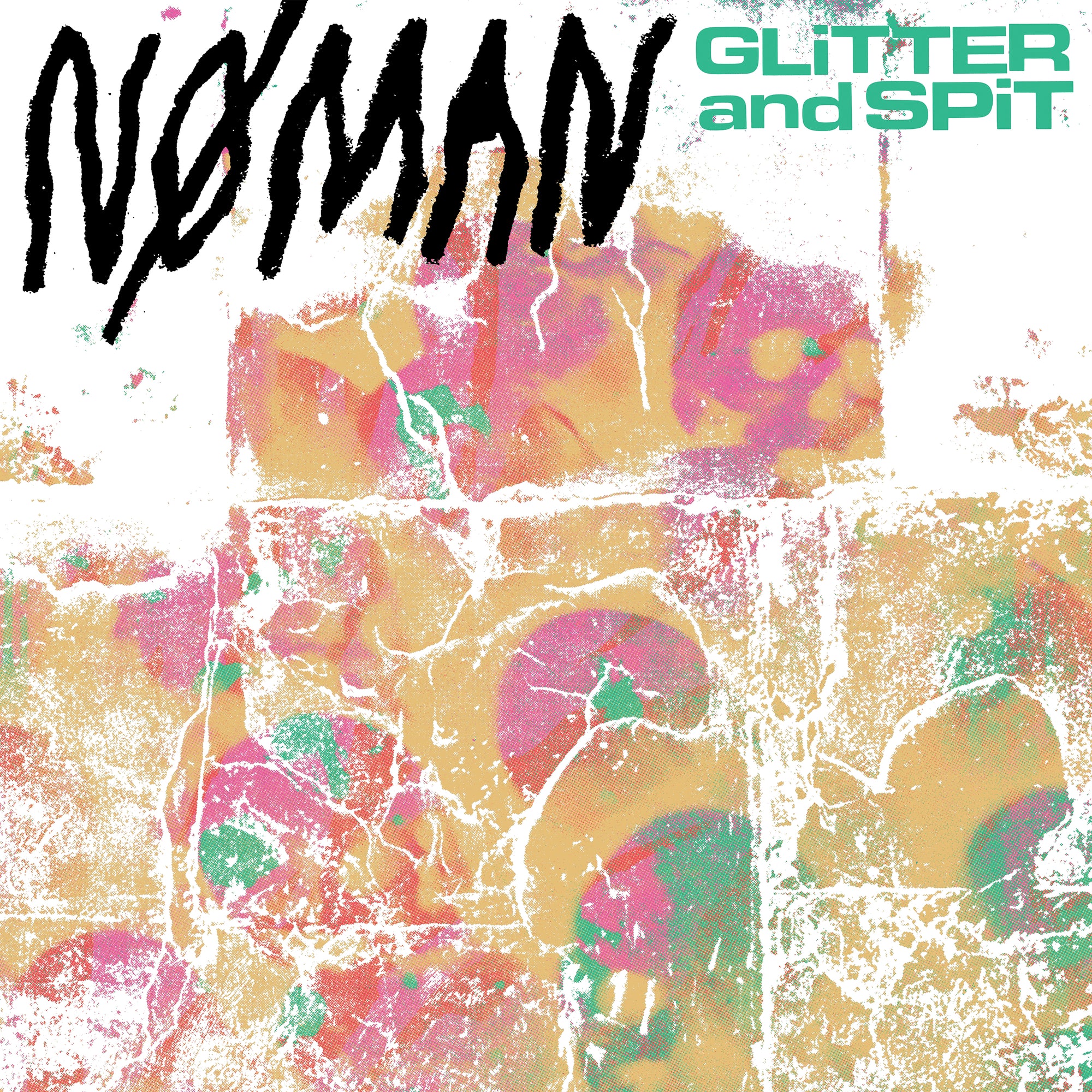 NØ MAN "Glitter And Spit" LP