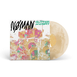 NØ MAN "Glitter And Spit" LP