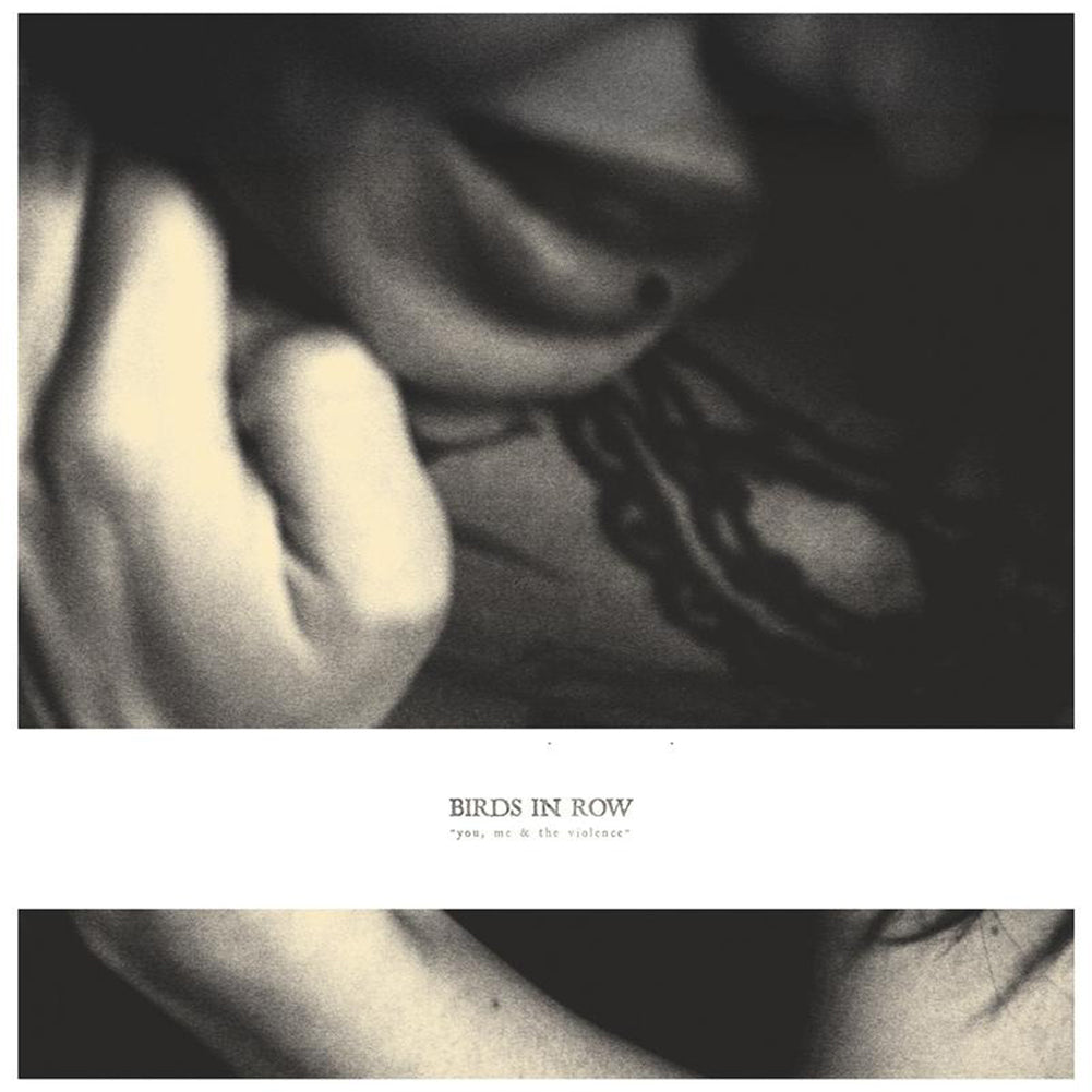 BIRDS IN ROW "You Me & The Violence" LP