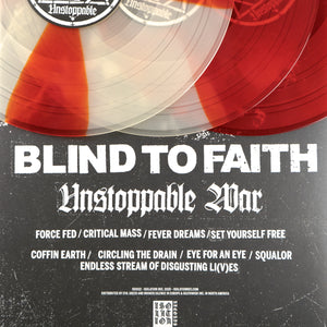 BLIND TO FAITH "Unstoppable War" LP