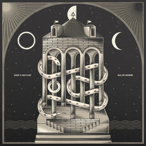 HAVE A NICE LIFE "Sea Of Worry" LP