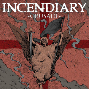 INCENDIARY "Crusade" LP