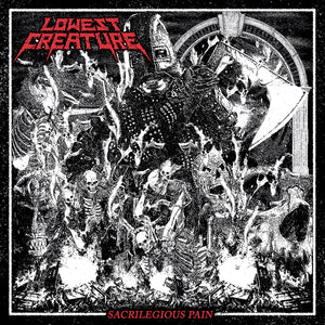 LOWEST CREATURE "Sacrilegious Pain" LP