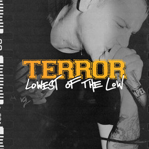 TERROR "Lowest Of The Low" LP